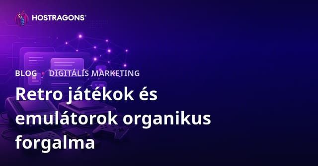 Organikus látogatók szerzése retro játékkonzolok és emulátorok telepítéséhez: teljes útmutató