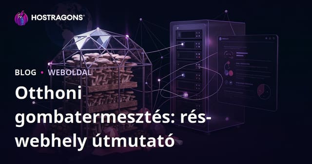 Otthoni Gombatermesztés: Isternye és Szarvasgomba Niche Mezőgazdasági Weboldal Tervezése