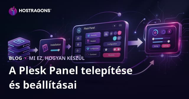 Plesk Panel Telepítése és Beállításai