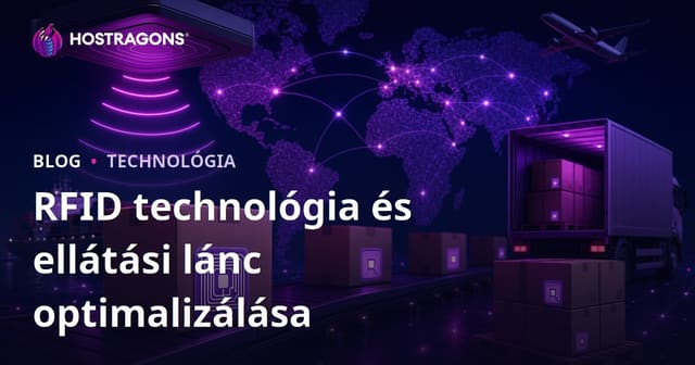 RFID technológia és ellátási lánc optimalizálása