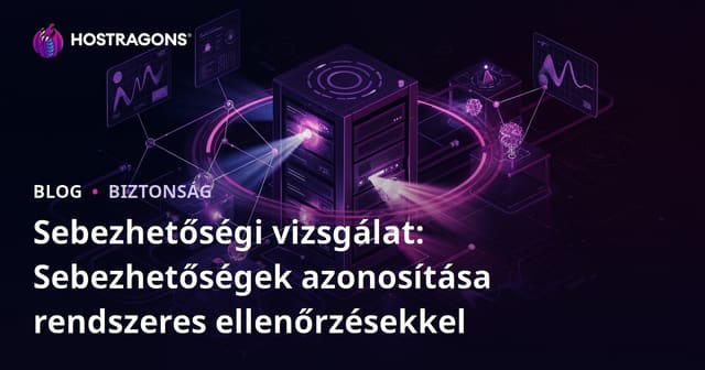 Sebezhetőségi vizsgálat: Sebezhetőségek azonosítása rendszeres ellenőrzésekkel