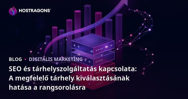 SEO és tárhelyszolgáltatás kapcsolata: A megfelelő tárhely kiválasztásának hatása a rangsorolásra