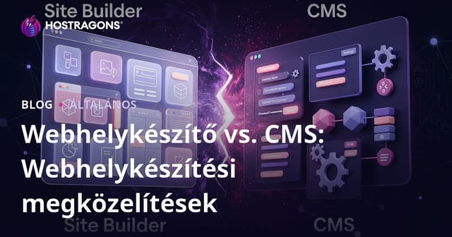 Weboldal Készítés: Site Builder vagy CMS?