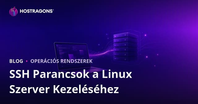 SSH parancsok Linux szerver kezeléséhez: Alapvető kódok webmestereknek