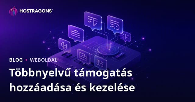Többnyelvű Támogatás Hozzáadása és Kezelése