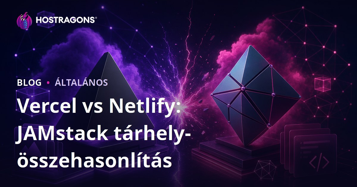 Vercel vs Netlify: JAMstack tárhely-összehasonlítás