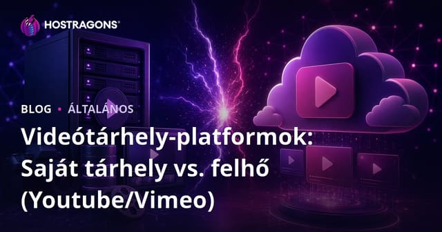 Videó Hosting Platformok: Saját Szolgáltatás vs. Felhő (YouTube/Vimeo)