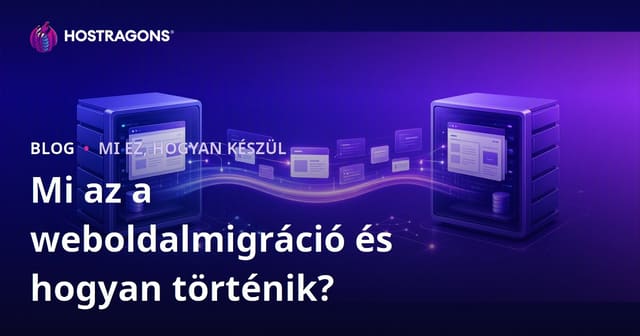 Mi az a weboldal migráció és hogyan végezhető el?