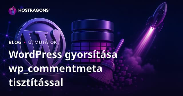 WordPress Adatbázis wp_commentmeta Tábla Tisztítása a Weboldal Gyorsításához