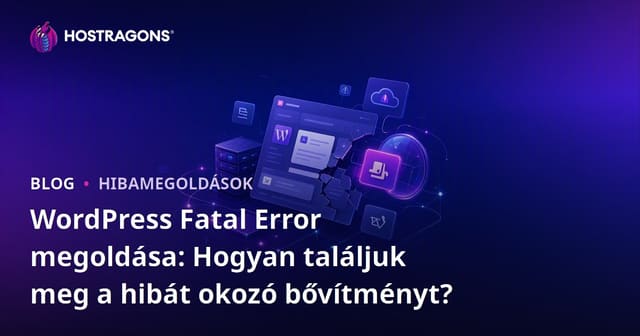 WordPress Fatal Error megoldása: Hogyan találjuk meg a hibát okozó bővítményt?