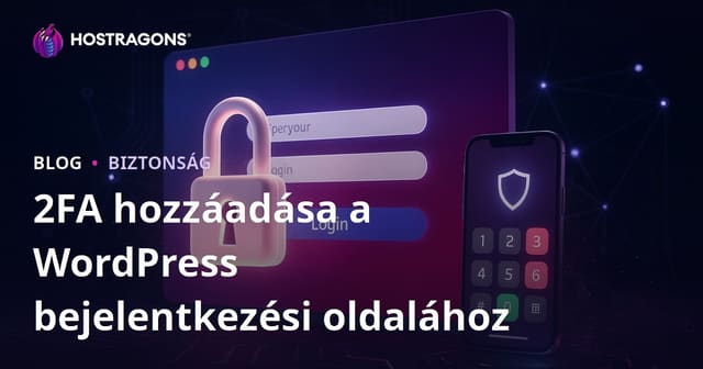 WordPress bejelentkezési oldal kétlépcsős hitelesítés (2FA) beállítása – lépésről lépésre