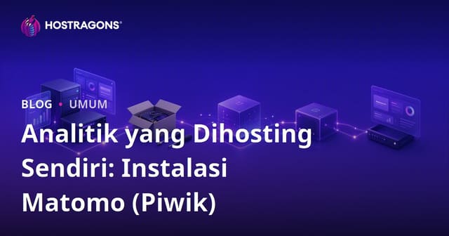 Analitik yang Dihosting Sendiri: Instalasi Matomo (Piwik)