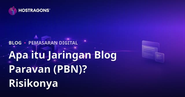 Apa Itu Private Blog Network (PBN)? Risiko dan Dampaknya Terhadap SEO