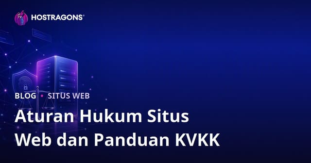 Panduan Lengkap Aspek Hukum Website & Kepatuhan UU PDP di Indonesia