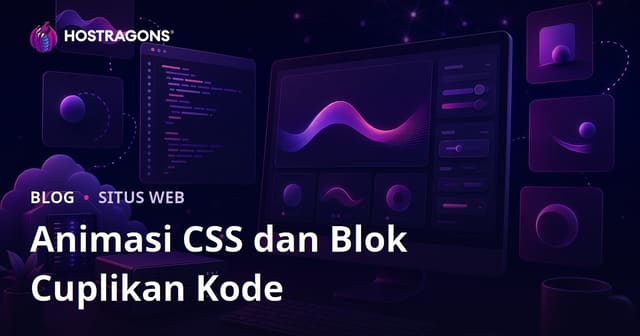 Blog Pengembang yang Hanya Berbagi Animasi CSS dan Snippet Kode Siap Pakai