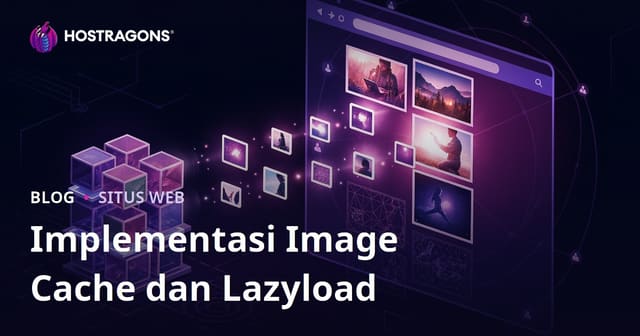 Implementasi Image Cache dan Lazyload