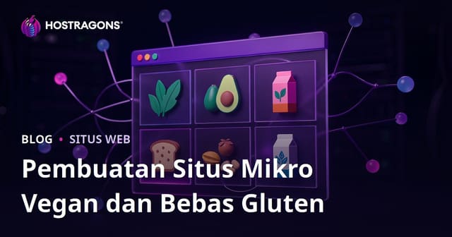Cara Membangun Mikro-Situs untuk Ulasan Produk Vegan dan Bebas Gluten