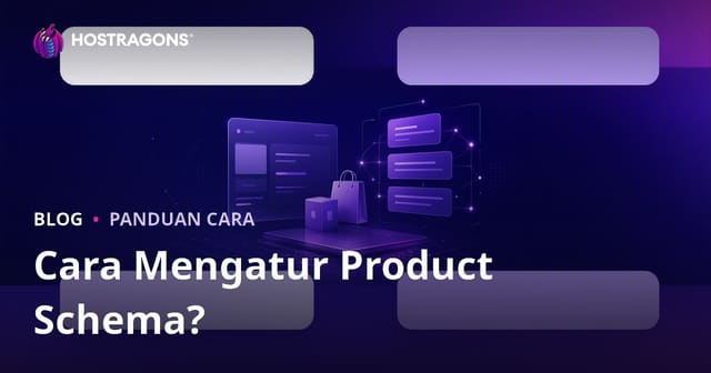 Cara Mengatur Product Schema untuk Google Rich Snippets