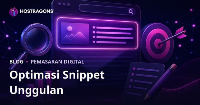 Cara Optimasi Konten untuk Featured Snippet (Peringkat Nol) di Google