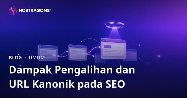 Dampak Redirect dan URL Kanonik terhadap SEO