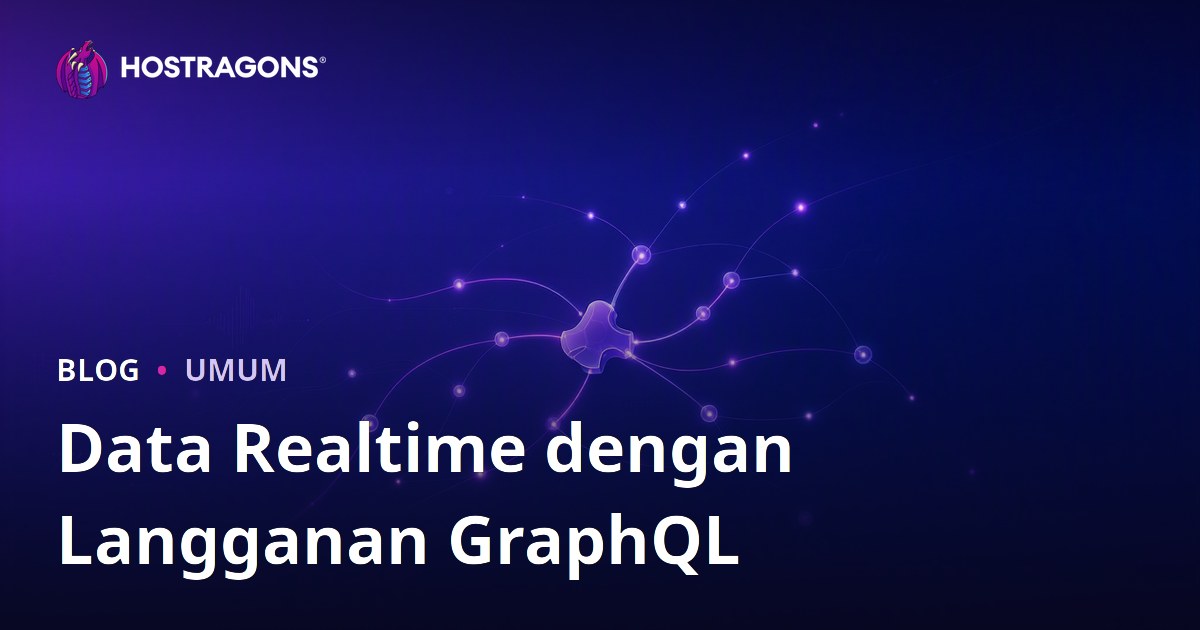 Data Realtime dengan Langganan GraphQL