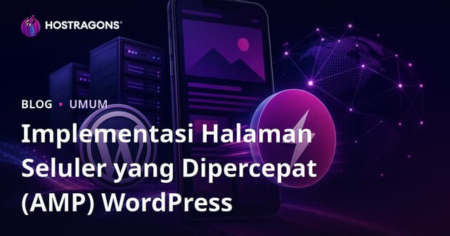 Implementasi Halaman Seluler yang Dipercepat (AMP) WordPress