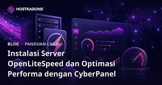 Instalasi Server OpenLiteSpeed dan Optimasi Performa dengan CyberPanel