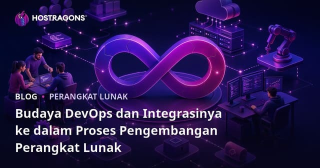 Budaya DevOps dan Integrasinya ke dalam Proses Pengembangan Perangkat Lunak