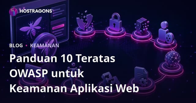 Panduan 10 Teratas OWASP untuk Keamanan Aplikasi Web