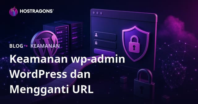 Keamanan WordPress wp-admin: Cara Mengganti URL Halaman Login