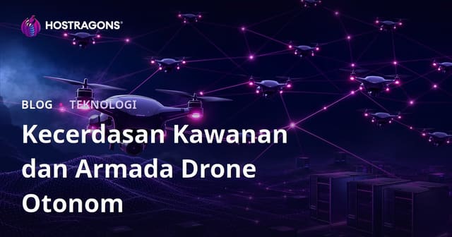 Kecerdasan Swarm dan Armada Drone Otonom