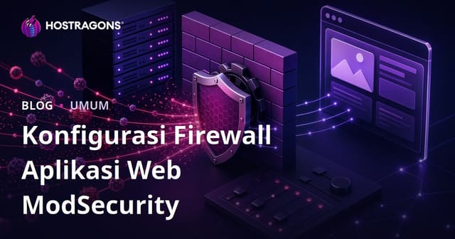 Konfigurasi Firewall Aplikasi Web ModSecurity