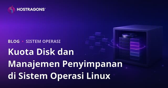 Manajemen Disk dan Kuota dalam Sistem Operasi Linux
