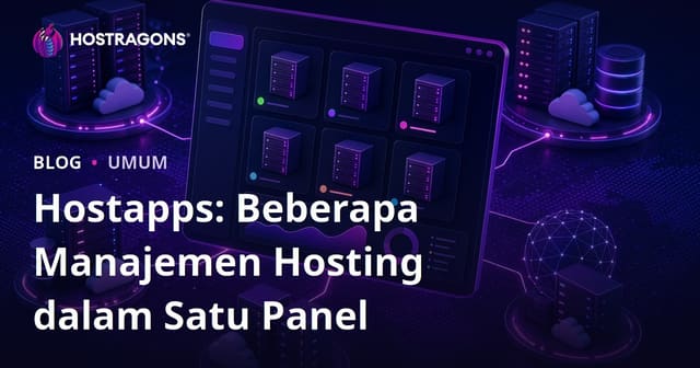 Hostapps: Manajemen Hosting Terpadu untuk Pengguna Indonesia