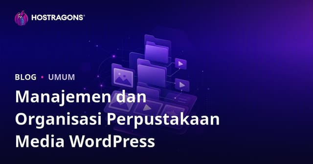 Manajemen dan Organisasi Perpustakaan Media WordPress