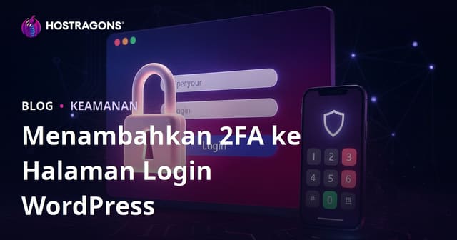 Menambahkan Autentikasi Dua Faktor (2FA) pada Halaman Login WordPress