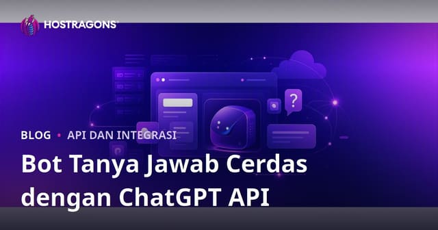 Menambahkan Bot Tanya Jawab Cerdas Khusus untuk Situs Anda Menggunakan ChatGPT API