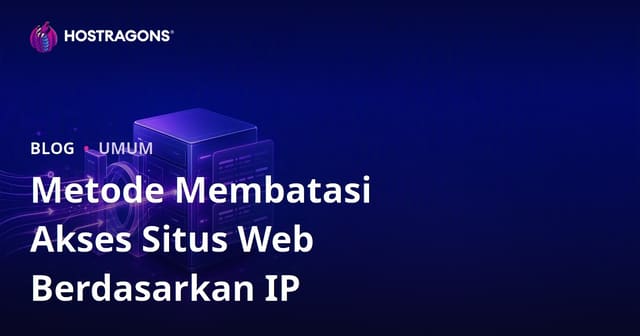 Metode Pembatasan Akses Situs Web Berdasarkan IP