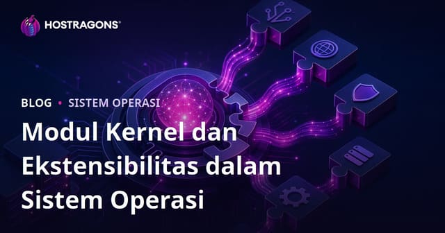 Modul Kernel dan Ekstensibilitas dalam Sistem Operasi
