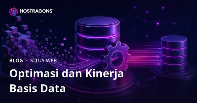 Optimasi dan Kinerja Basis Data