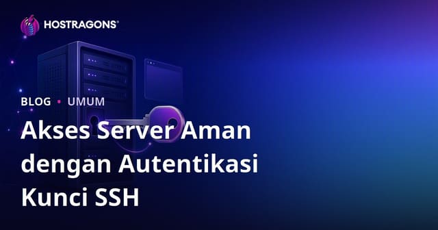 Akses Server Aman dengan Autentikasi Kunci SSH