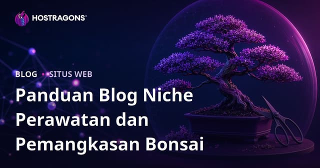 Panduan Perawatan dan Pemangkasan Bonsai: Teknik Visual yang Efektif