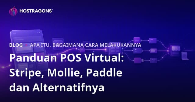 Panduan Virtual POS: Stripe, Mollie, Paddle, dan Alternatifnya