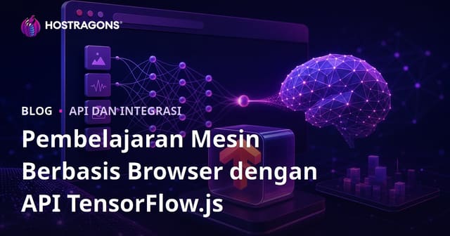 Mengenal TensorFlow.js API untuk Pembelajaran Mesin Berbasis Browser