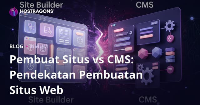 Pembuat Situs vs CMS: Pendekatan Pembuatan Situs Web