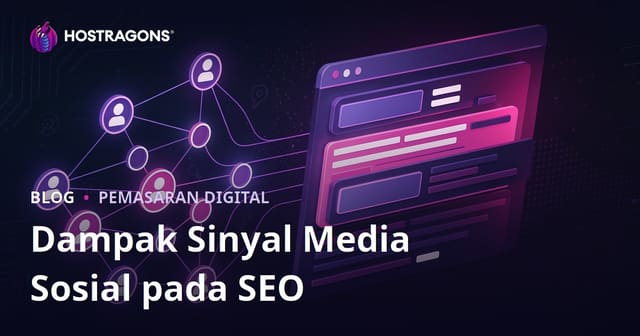Pengaruh Sinyal Media Sosial terhadap SEO dan Peringkat Mesin Pencari: Strategi Meningkatkan Visibilitas Website