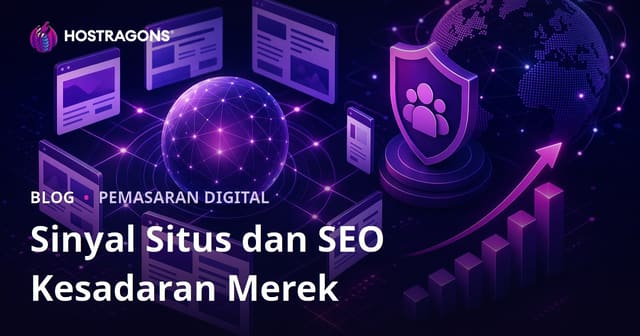 Pengaruh Sinyal Seluruh Situs dan Kesadaran Merek terhadap SEO