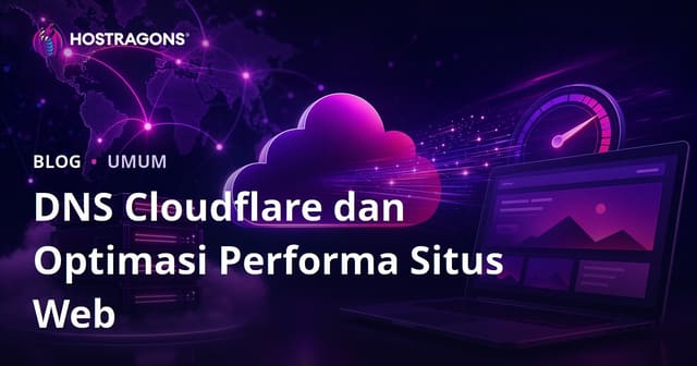 DNS Cloudflare dan Optimasi Performa Situs Web