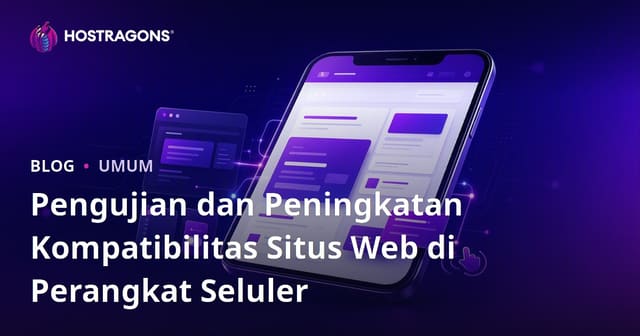 Menguji dan Meningkatkan Responsivitas Website