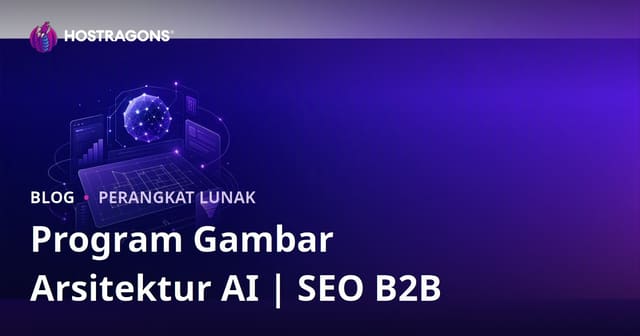 Program Desain Arsitektur Didukung Kecerdasan Buatan: Ulasan dan Panduan SEO B2B